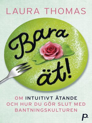 cover image of Bara ät!